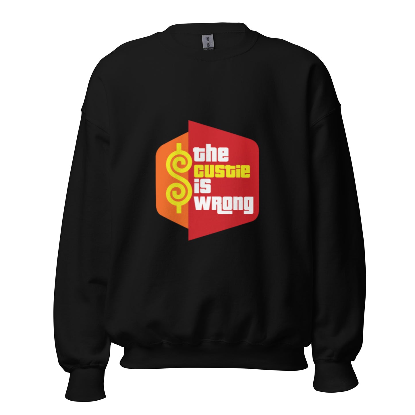 Custie is Wrong - Sweatshirt