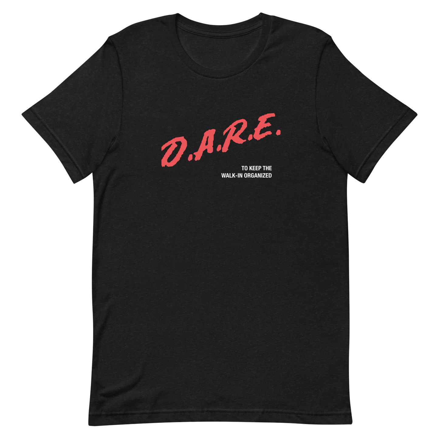 D.A.R.E - to keep the walkin organized
