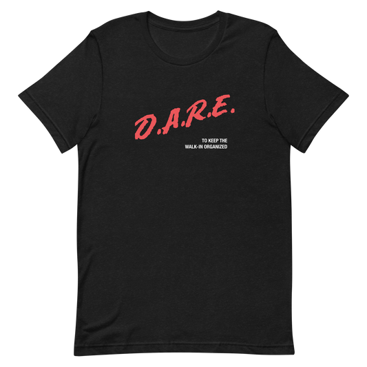 D.A.R.E - to keep the walkin organized